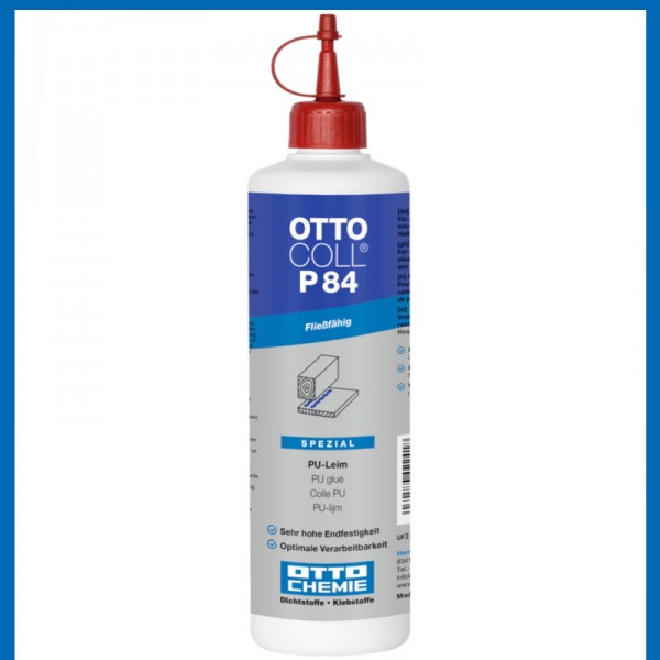 Otto Chemie Ottocoll P84 PU-Leim Holzleim 500ml Polyurethan Klebstoff Premium