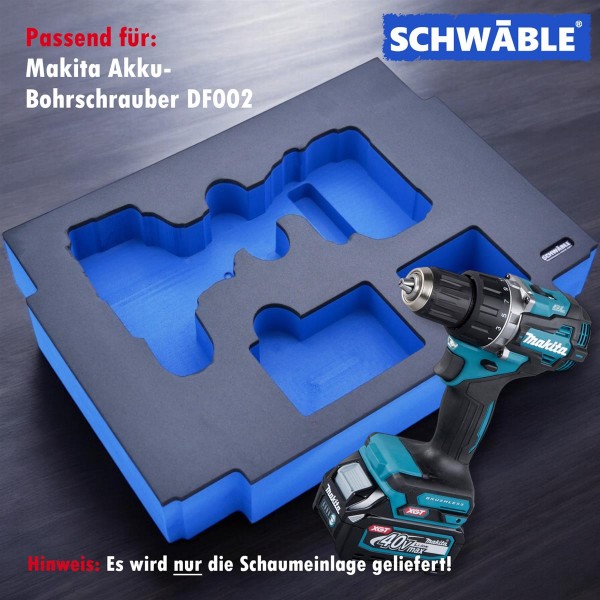 SCHWÄBLE® Schaumeinlage Schaumstoffeinlage für Makita Akku-Bohrschrauber DF002